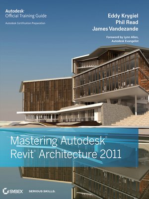 cover image of Mastering Autodesk Revit Architecture 2011